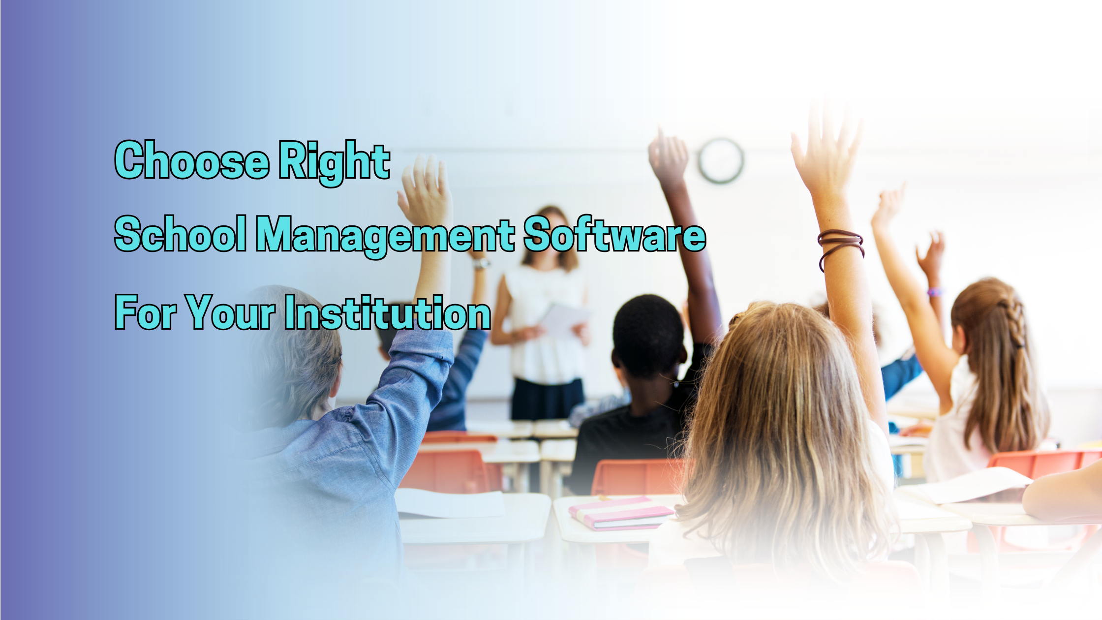 Choose right school management software